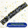 Happy 40th Birthday Black and White Banner 2.6m Party Decor for Milestone Celebration