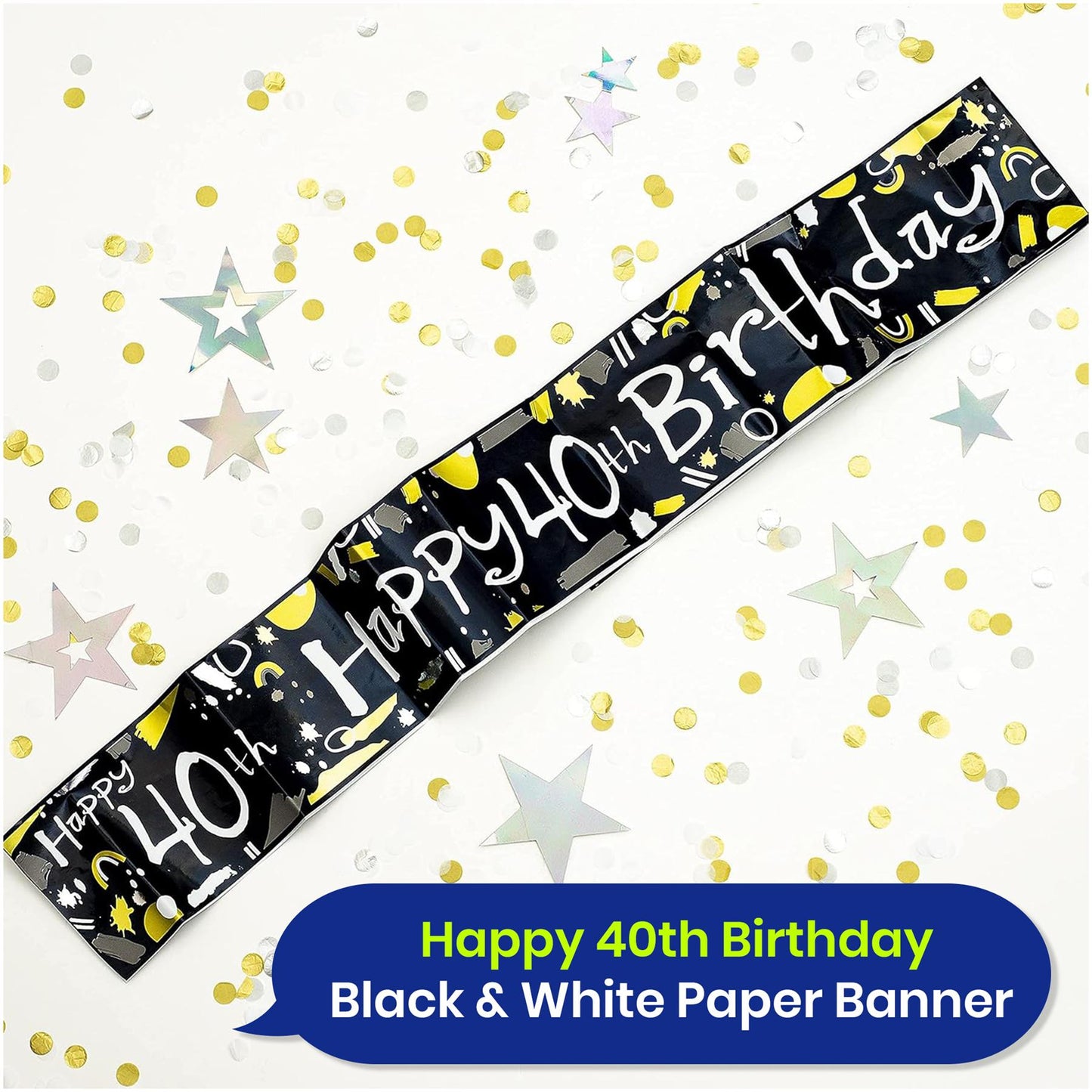 Happy 40th Birthday Black and White Banner 2.6m Party Decor for Milestone Celebration