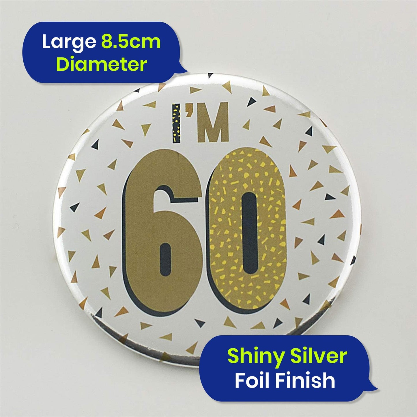 Silver 60th Birthday Badge 8.5cm Age Badge for Party Outfit and Celebrations
