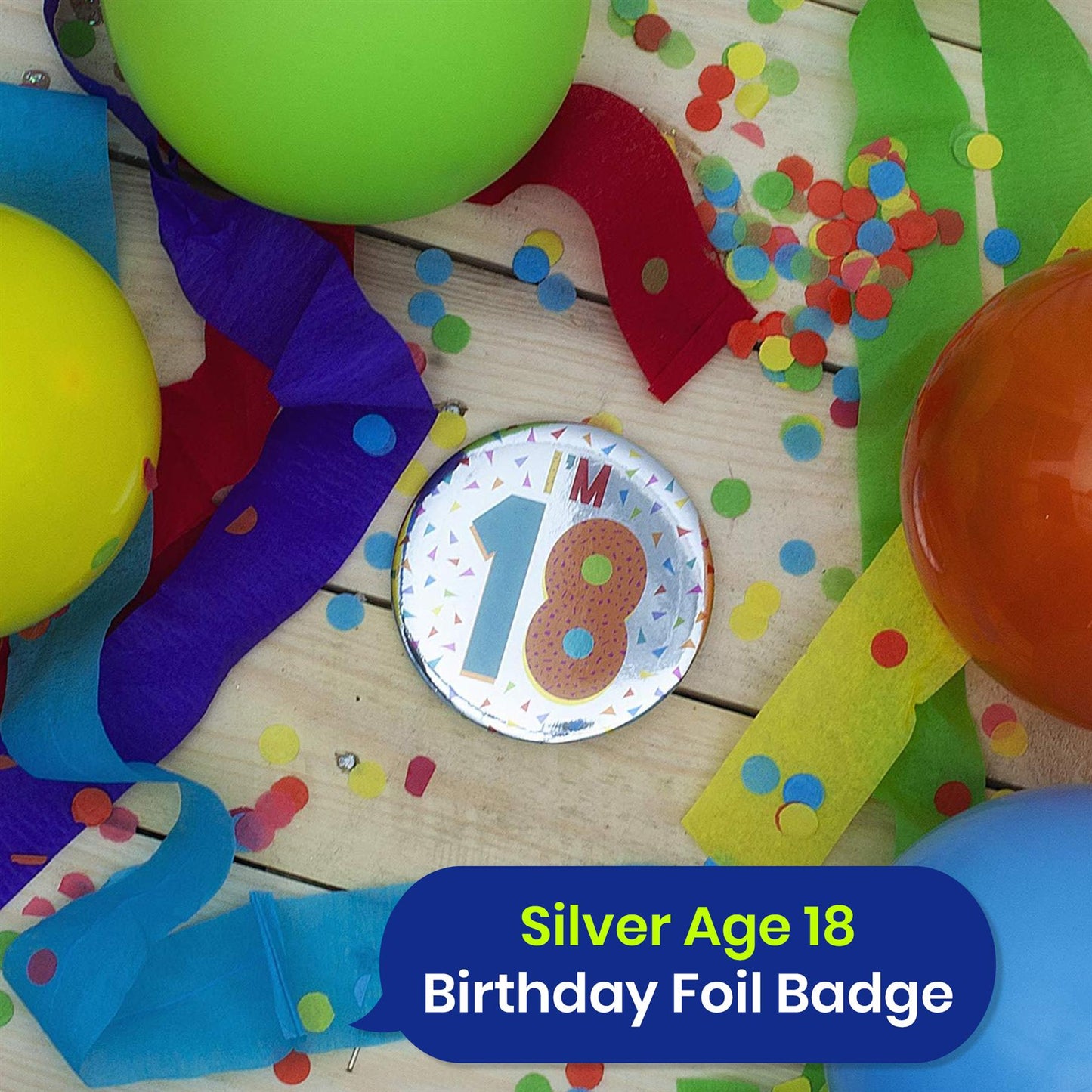 On The Wall Silver Age 18 Birthday Foil Badge