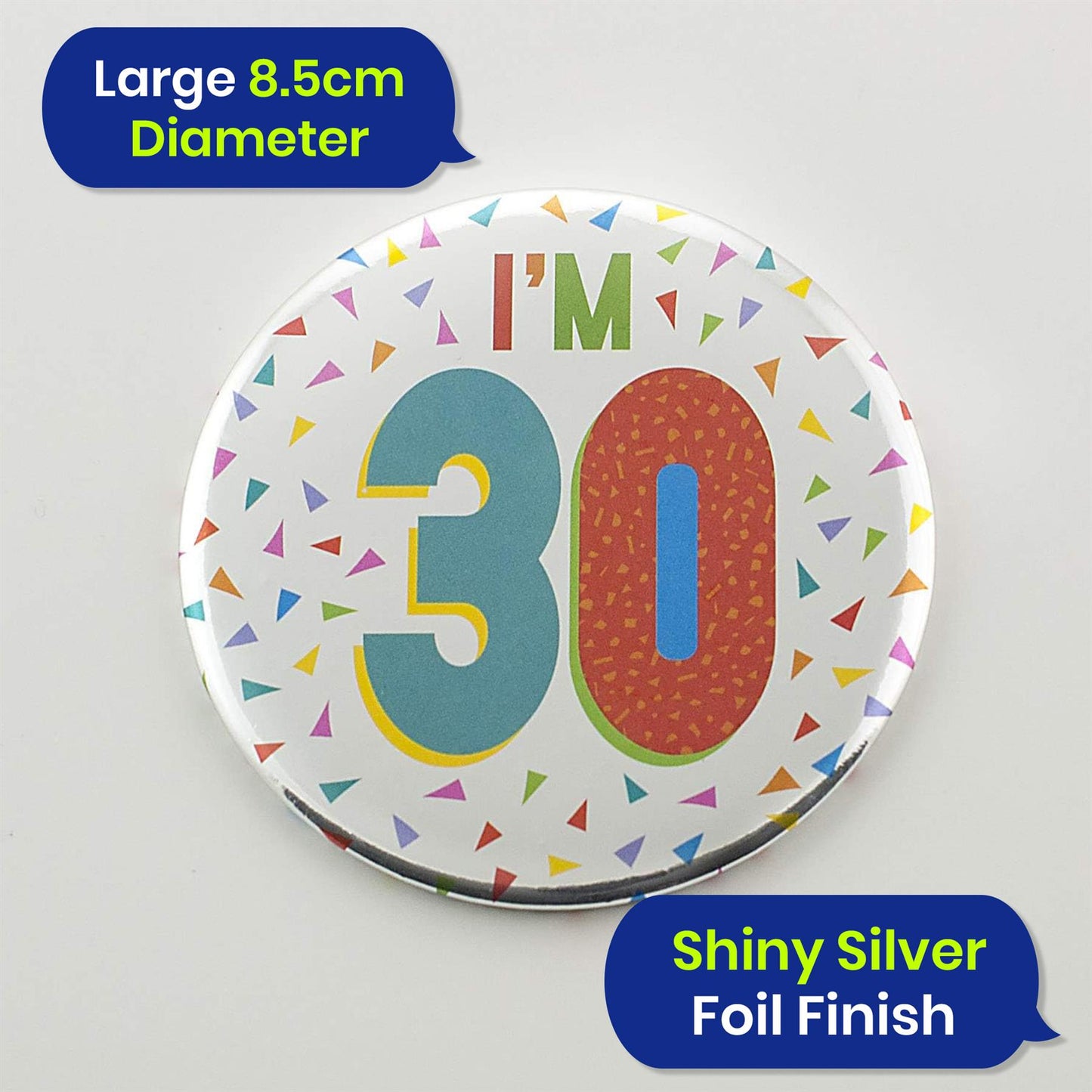 On The Wall Silver Age 30 Birthday Foil Badge