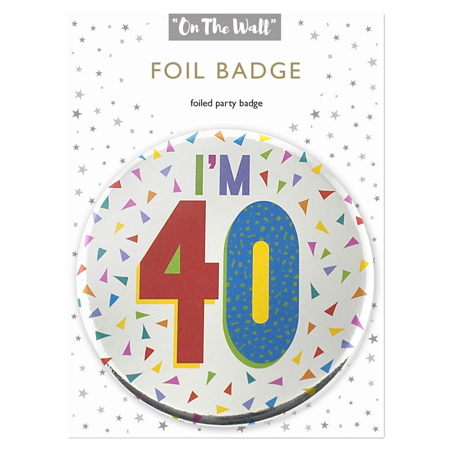 Silver 40th Birthday Badge 8.5cm Age Badge for Party Outfit and Celebrations